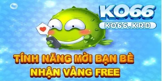 Bắn Cá Vàng Đổi Thưởng Lớn Trên KO66 Với Mẹo Cực Hay 3 Bắn cá vàng có nhiều tính năng hiện đại