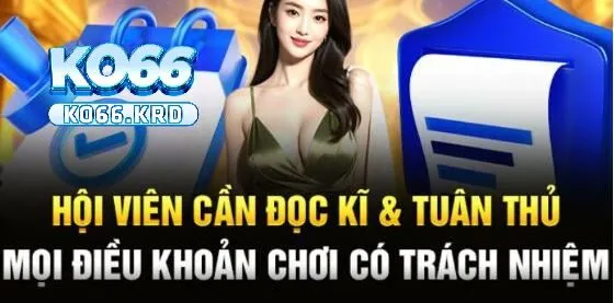 Điều Khoản Sử Dụng KO66 – Cập Nhật Đầy Đủ Nhất 2025 4 Trách nhiệm của người chơi trong việc thực hiện Điều khoản sử dụng KO66