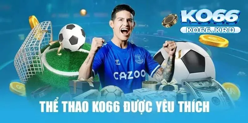 TRANG CHỦ 57 Thể thao cược kịch tính cùng nhà cái Ko66